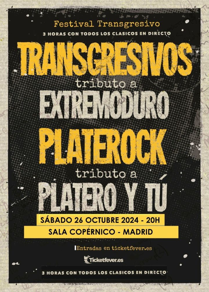 Transgresivos (Tributo a Extremoduro) y Platerock ( Tributo a Platero y tú)