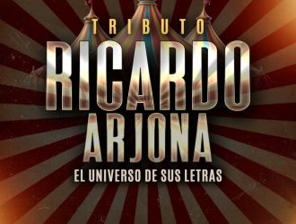 Tributo a Ricardo Arjona - El Universo de sus Letras