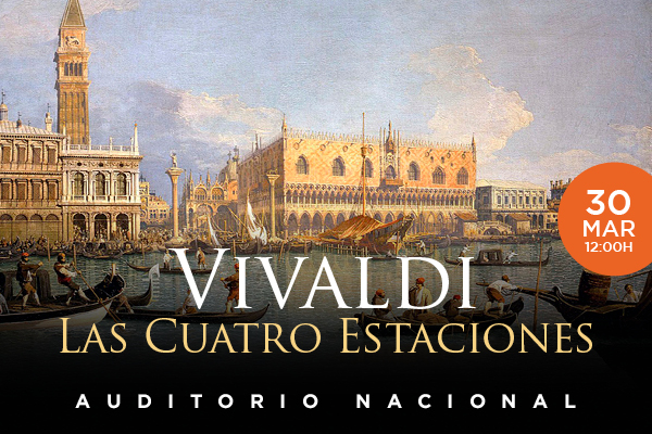 Las Cuatro Estaciones de Vivaldi - Auditorio Nacional de Música