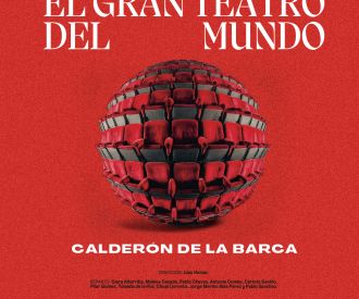 El Gran Teatro del Mundo - Compañía Nacional de Teatro Clásico