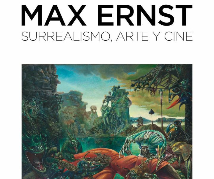 Max Ernst - Surrealismo, Arte y Cine