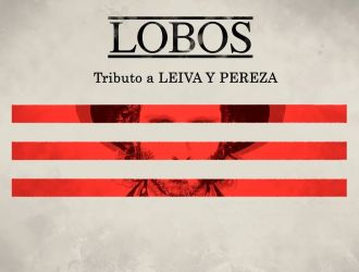 Lobos, Tributo a Leiva y Pereza