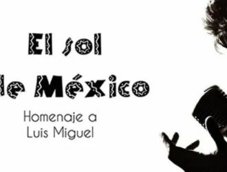 El sol de México - Homenaje a Luis Miguel