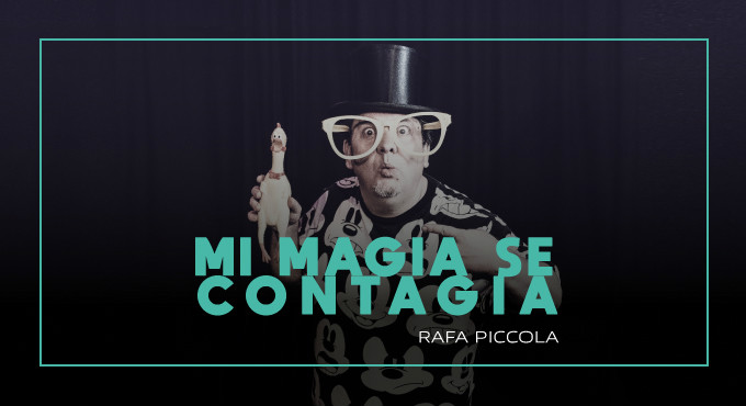 Mi magia se contagia - Rafa Píccola