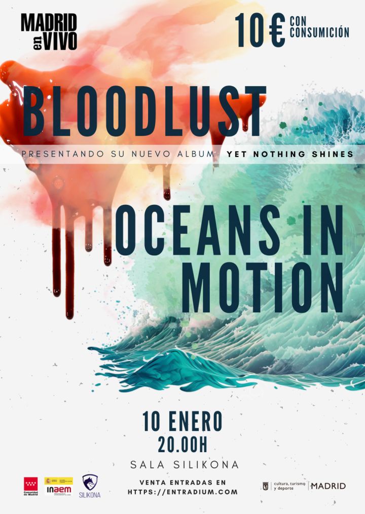 Bloodlust + Oceans in Motion