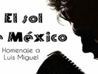 El sol de México, Homenaje a Luis Miguel